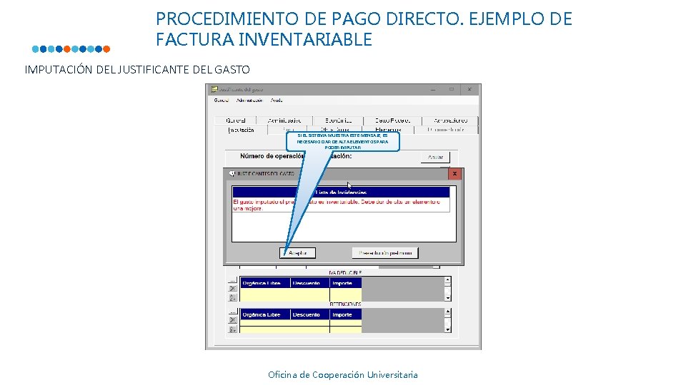 PROCEDIMIENTO DE PAGO DIRECTO. EJEMPLO DE FACTURA INVENTARIABLE IMPUTACIÓN DEL JUSTIFICANTE DEL GASTO SI PROCEDIMIENTO DE PAGO DIRECTO. EJEMPLO DE FACTURA INVENTARIABLE IMPUTACIÓN DEL JUSTIFICANTE DEL GASTO SI