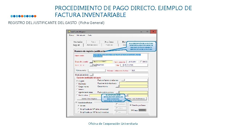 PROCEDIMIENTO DE PAGO DIRECTO. EJEMPLO DE FACTURA INVENTARIABLE REGISTRO DEL JUSTIFICANTE DEL GASTO (Ficha PROCEDIMIENTO DE PAGO DIRECTO. EJEMPLO DE FACTURA INVENTARIABLE REGISTRO DEL JUSTIFICANTE DEL GASTO (Ficha