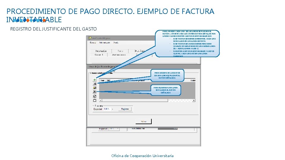 PROCEDIMIENTO DE PAGO DIRECTO. EJEMPLO DE FACTURA INVENTARIABLE REGISTRO DEL JUSTIFICANTE DEL GASTO • PROCEDIMIENTO DE PAGO DIRECTO. EJEMPLO DE FACTURA INVENTARIABLE REGISTRO DEL JUSTIFICANTE DEL GASTO •