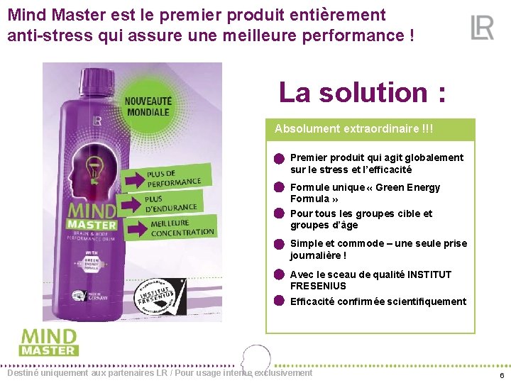 Mind Master est le premier produit entièrement anti-stress qui assure une meilleure performance !