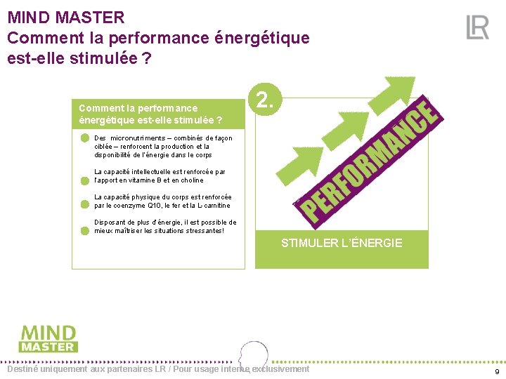 MIND MASTER Comment la performance énergétique est-elle stimulée ? 2. Des micronutriments – combinés