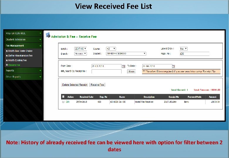 View Received Fee List Note: History of already received fee can be viewed here