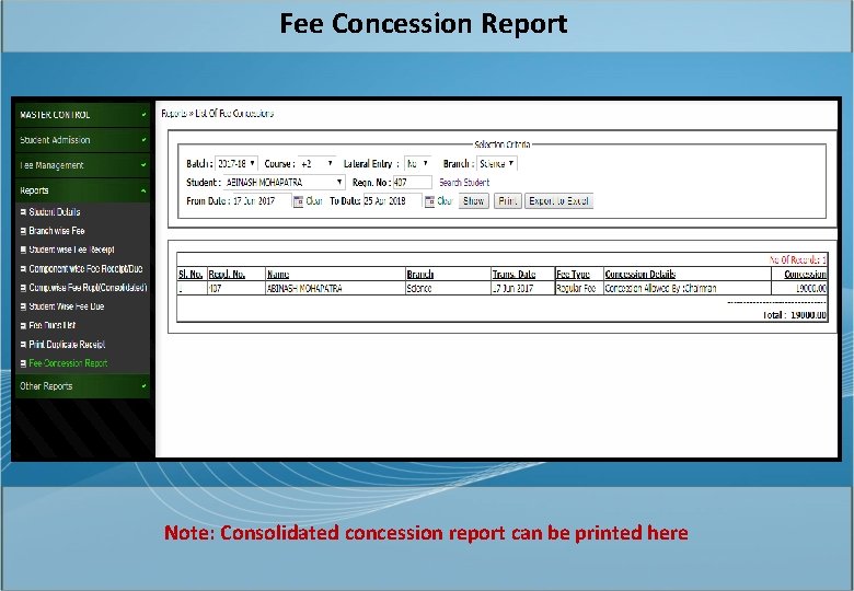 Fee Concession Report Note: Consolidated concession report can be printed here 