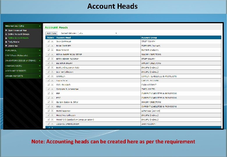 Account Heads Note: Accounting heads can be created here as per the requirement 