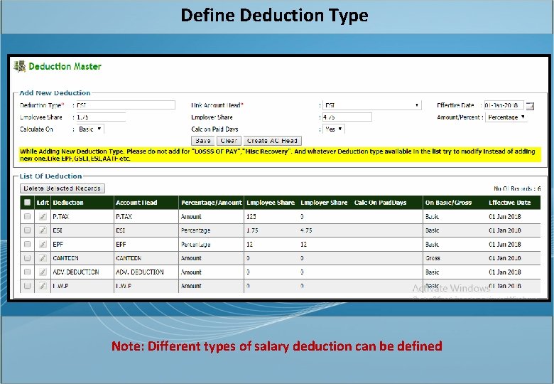 Define Deduction Type Note: Different types of salary deduction can be defined 
