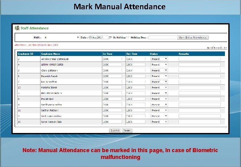 Mark Manual Attendance Note: Manual Attendance can be marked in this page, In case
