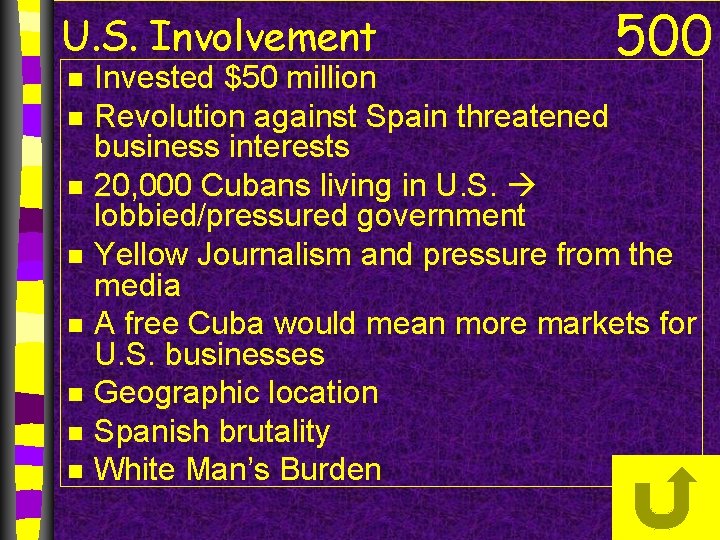 U. S. Involvement n n n n 500 Invested $50 million Revolution against Spain