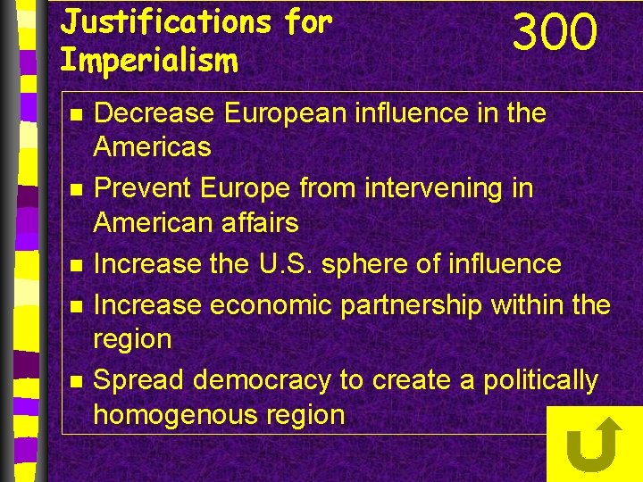 Justifications for Imperialism n n n 300 Decrease European influence in the Americas Prevent