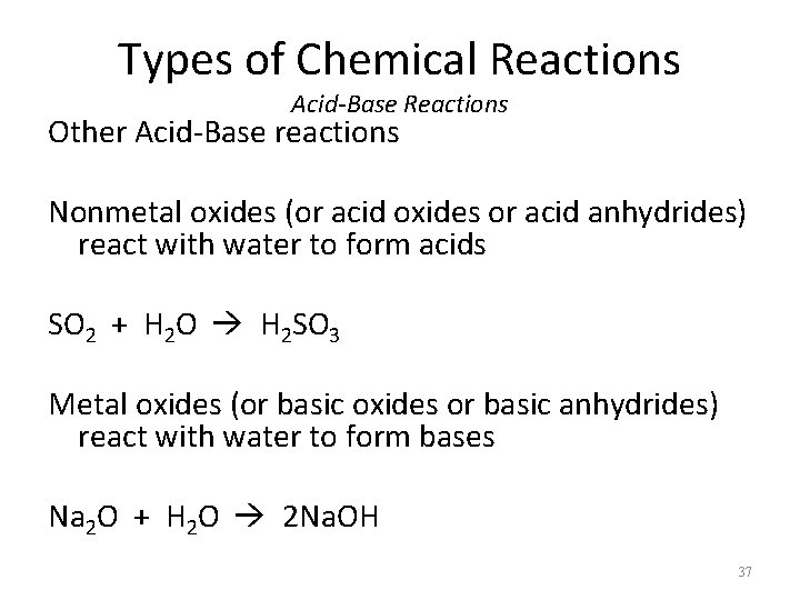 Types of Chemical Reactions Acid-Base Reactions Other Acid-Base reactions Nonmetal oxides (or acid oxides