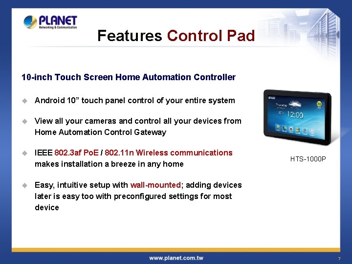 Features Control Pad 10 -inch Touch Screen Home Automation Controller u Android 10” touch