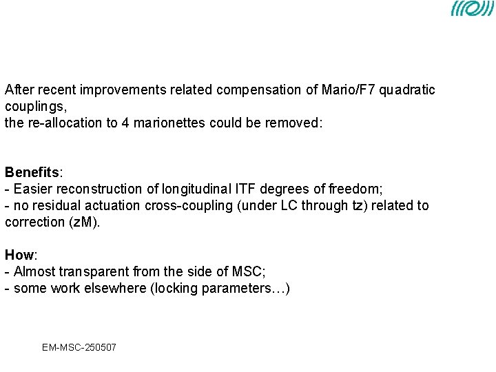 After recent improvements related compensation of Mario/F 7 quadratic couplings, the re-allocation to 4 After recent improvements related compensation of Mario/F 7 quadratic couplings, the re-allocation to 4