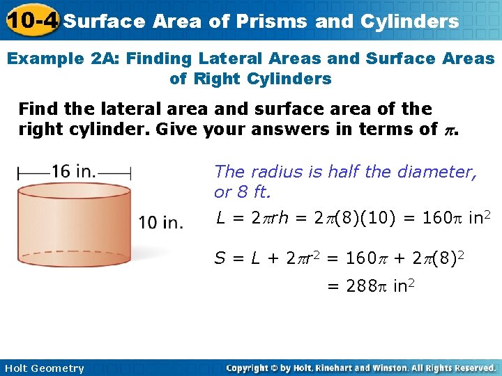 10 -4 Surface Area of Prisms and Cylinders Example 2 A: Finding Lateral Areas