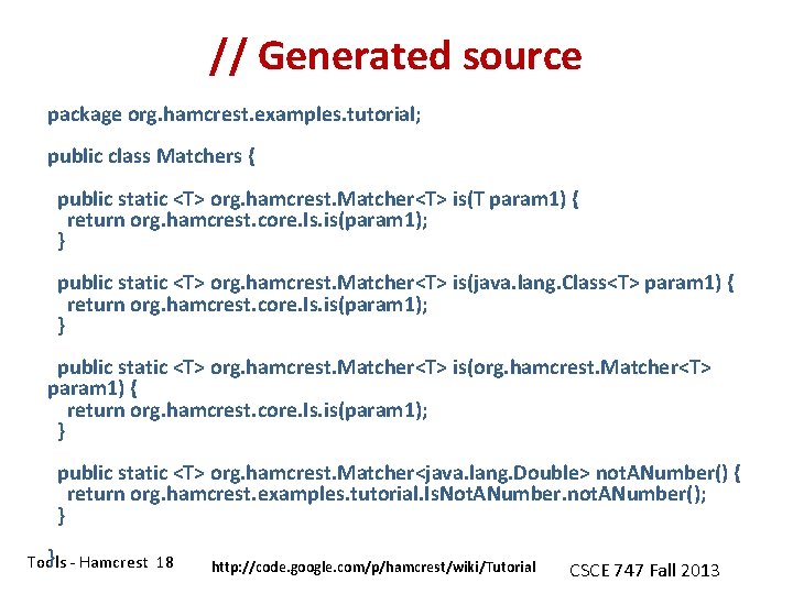 // Generated source package org. hamcrest. examples. tutorial; public class Matchers { public static