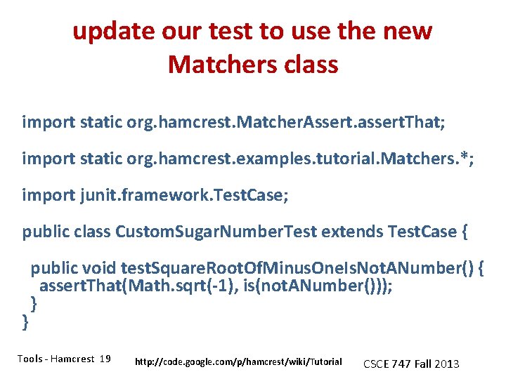 update our test to use the new Matchers class import static org. hamcrest. Matcher.