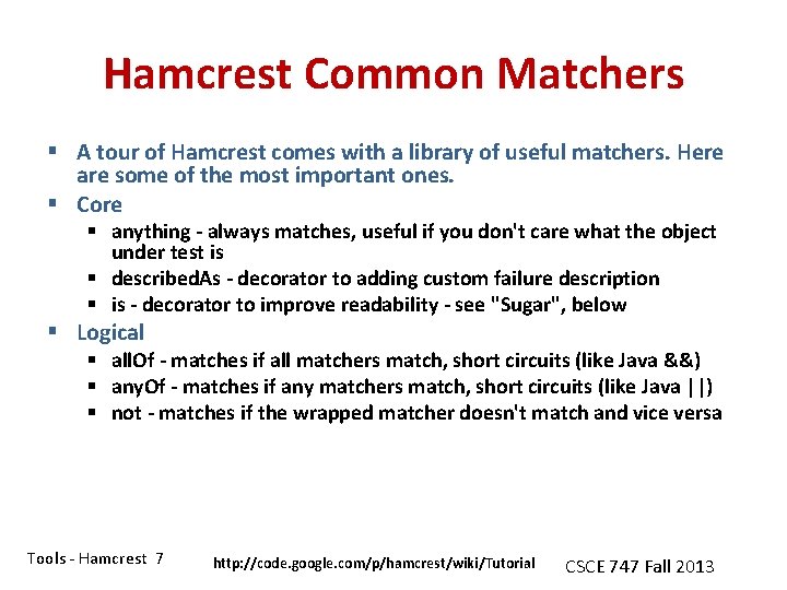 Hamcrest Common Matchers § A tour of Hamcrest comes with a library of useful