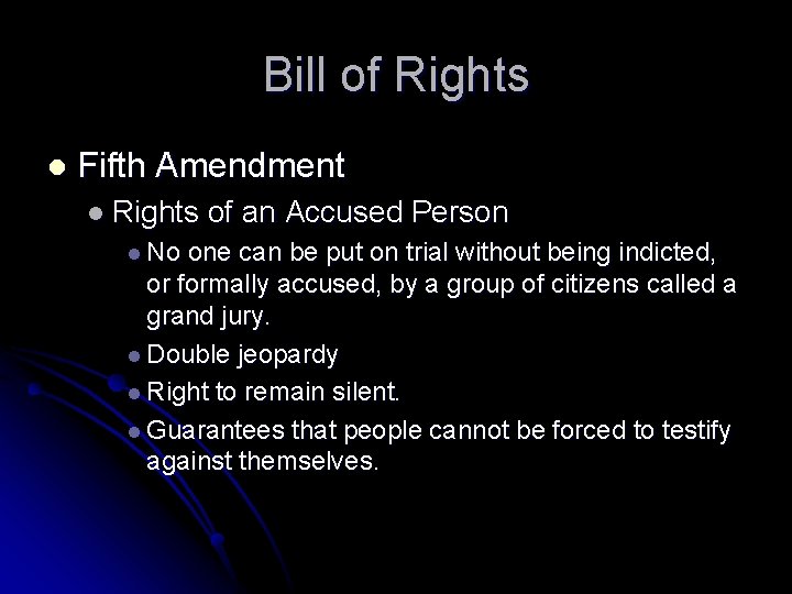 Bill of Rights l Fifth Amendment l Rights l No of an Accused Person