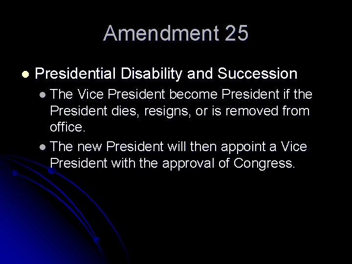 Amendment 25 l Presidential Disability and Succession l The Vice President become President if