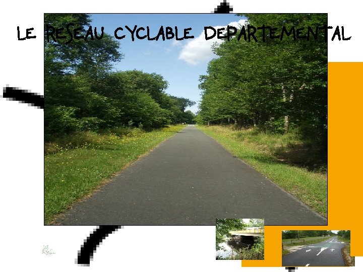 LE RESEAU CYCLABLE DEPARTEMENTAL 