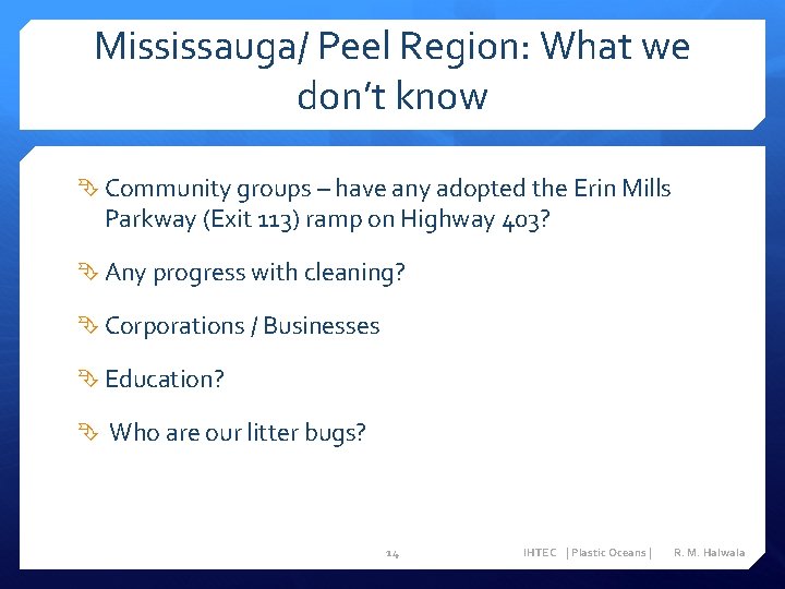 Mississauga/ Peel Region: What we don’t know Community groups – have any adopted the