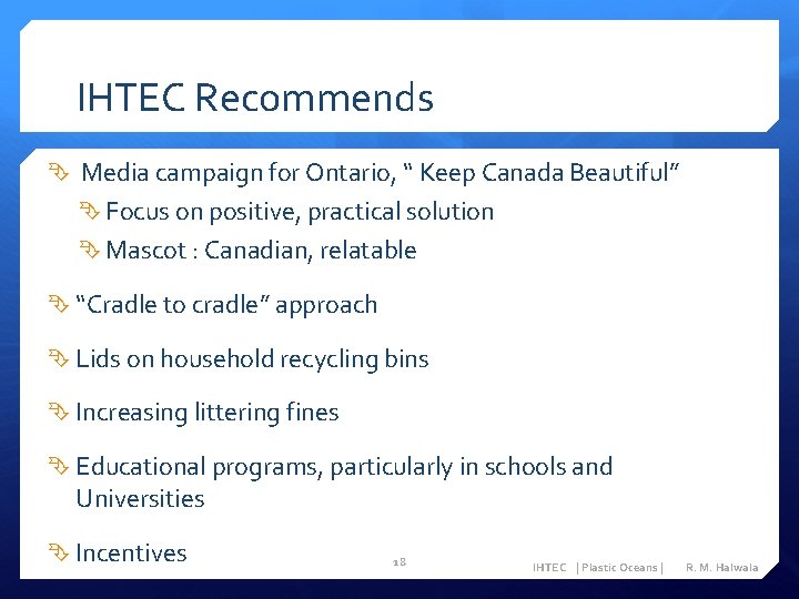 IHTEC Recommends Media campaign for Ontario, “ Keep Canada Beautiful” Focus on positive, practical