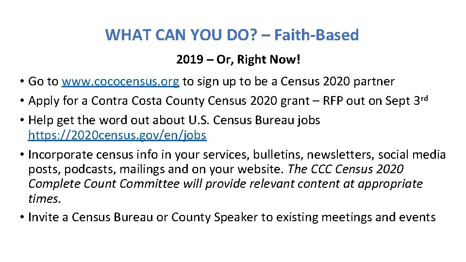 WHAT CAN YOU DO? – Faith-Based 2019 – Or, Right Now! • Go to