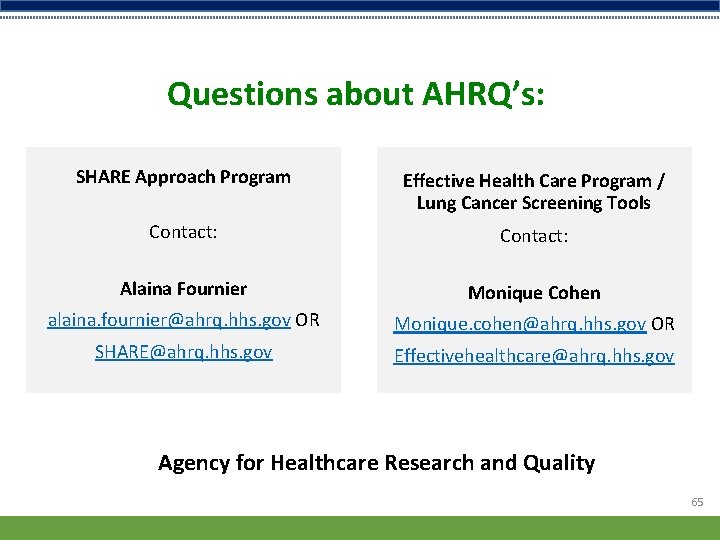 Questions about AHRQ’s: SHARE Approach Program Effective Health Care Program / Lung Cancer Screening