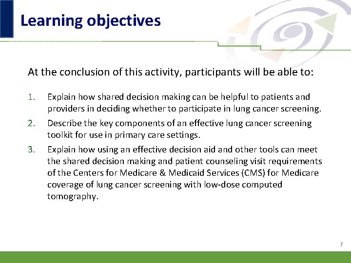 Learning objectives At the conclusion of this activity, participants will be able to: 1.
