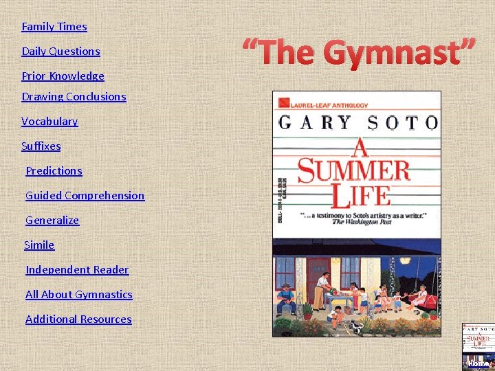 Family Times Daily Questions Prior Knowledge “The Gymnast” Drawing Conclusions Vocabulary Suffixes Predictions Guided