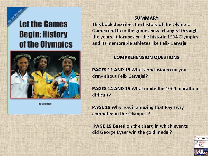 SUMMARY This book describes the history of the Olympic Games and how the games