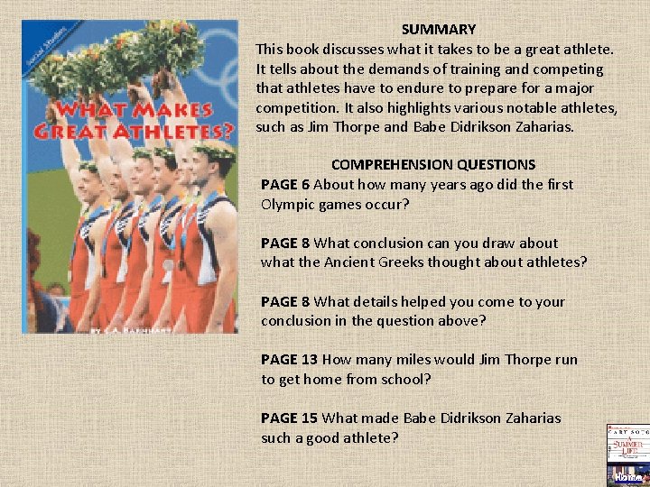 SUMMARY This book discusses what it takes to be a great athlete. It tells