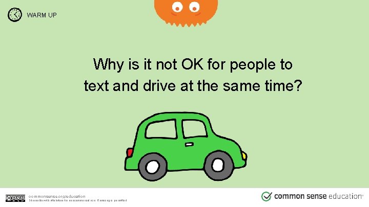 WARM UP Why is it not OK for people to text and drive at WARM UP Why is it not OK for people to text and drive at