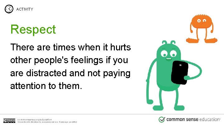 ACTIVITY Respect There are times when it hurts other people's feelings if you are ACTIVITY Respect There are times when it hurts other people's feelings if you are