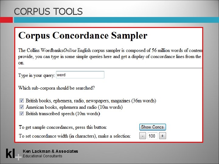 CORPUS TOOLS Ken Lackman & Associates Educational Consultants 