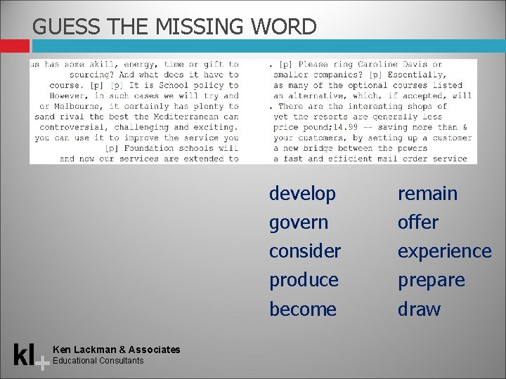 GUESS THE MISSING WORD develop govern consider produce become Ken Lackman & Associates Educational