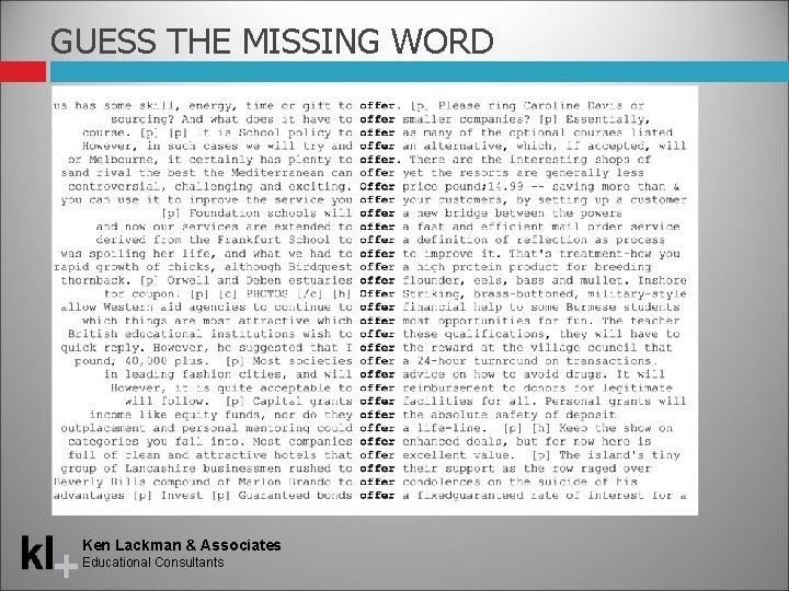 GUESS THE MISSING WORD Ken Lackman & Associates Educational Consultants 