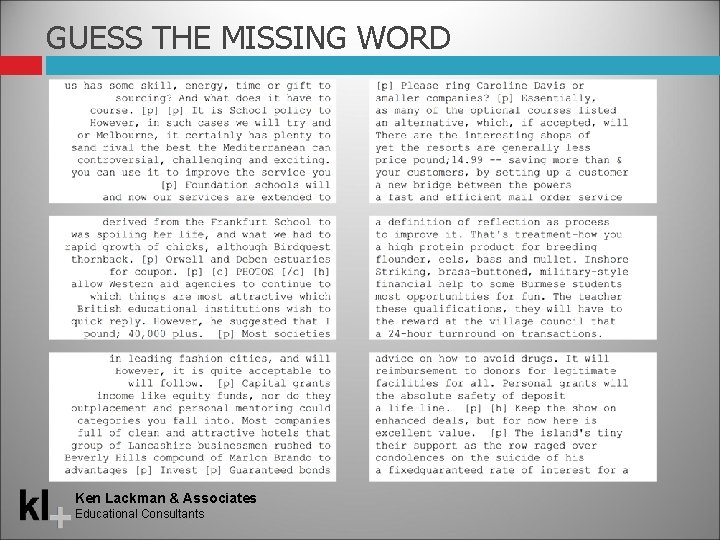 GUESS THE MISSING WORD Ken Lackman & Associates Educational Consultants 