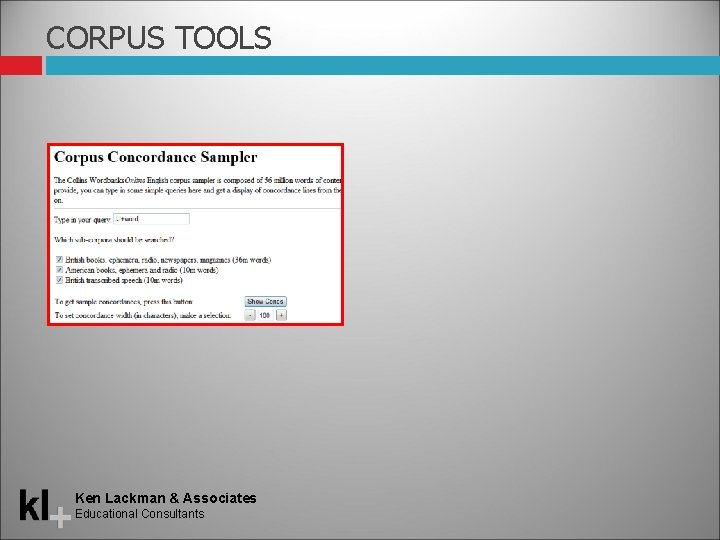 CORPUS TOOLS Ken Lackman & Associates Educational Consultants 