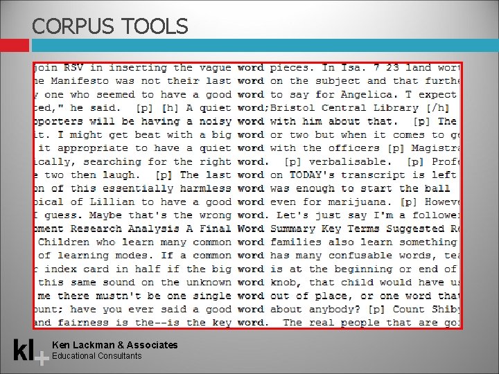 CORPUS TOOLS Ken Lackman & Associates Educational Consultants 