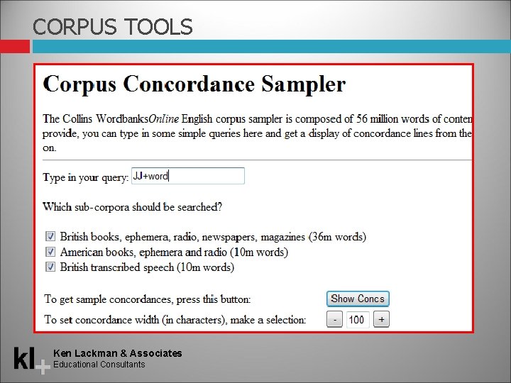 CORPUS TOOLS Ken Lackman & Associates Educational Consultants 