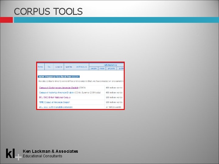 CORPUS TOOLS Ken Lackman & Associates Educational Consultants 