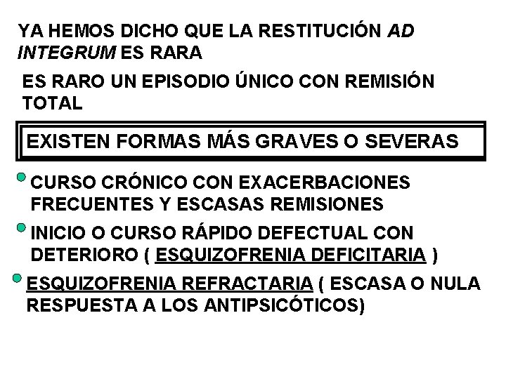 YA HEMOS DICHO QUE LA RESTITUCIÓN AD INTEGRUM ES RARA ES RARO UN EPISODIO YA HEMOS DICHO QUE LA RESTITUCIÓN AD INTEGRUM ES RARA ES RARO UN EPISODIO