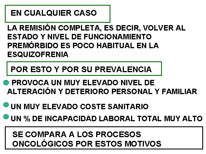 EN CUALQUIER CASO LA REMISIÓN COMPLETA, ES DECIR, VOLVER AL ESTADO Y NIVEL DE EN CUALQUIER CASO LA REMISIÓN COMPLETA, ES DECIR, VOLVER AL ESTADO Y NIVEL DE