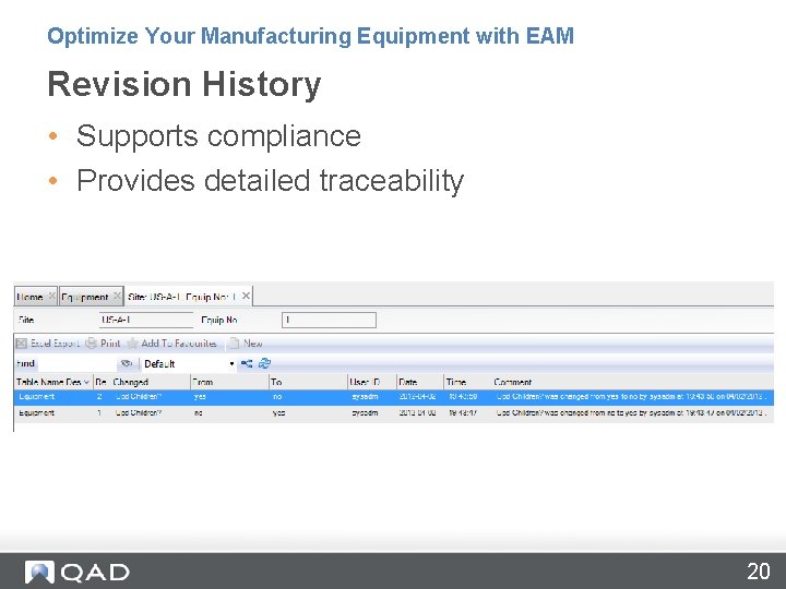 Optimize Your Manufacturing Equipment with EAM Revision History • Supports compliance • Provides detailed Optimize Your Manufacturing Equipment with EAM Revision History • Supports compliance • Provides detailed