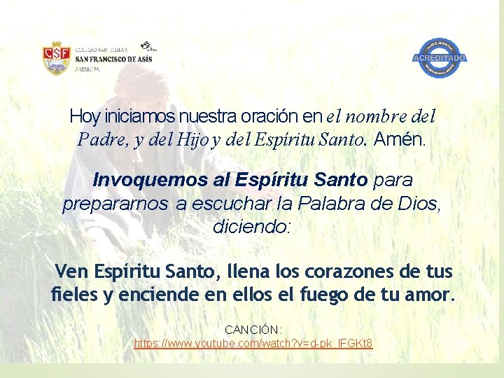 Hoy iniciamos nuestra oración en el nombre del Padre, y del Hijo y del Hoy iniciamos nuestra oración en el nombre del Padre, y del Hijo y del