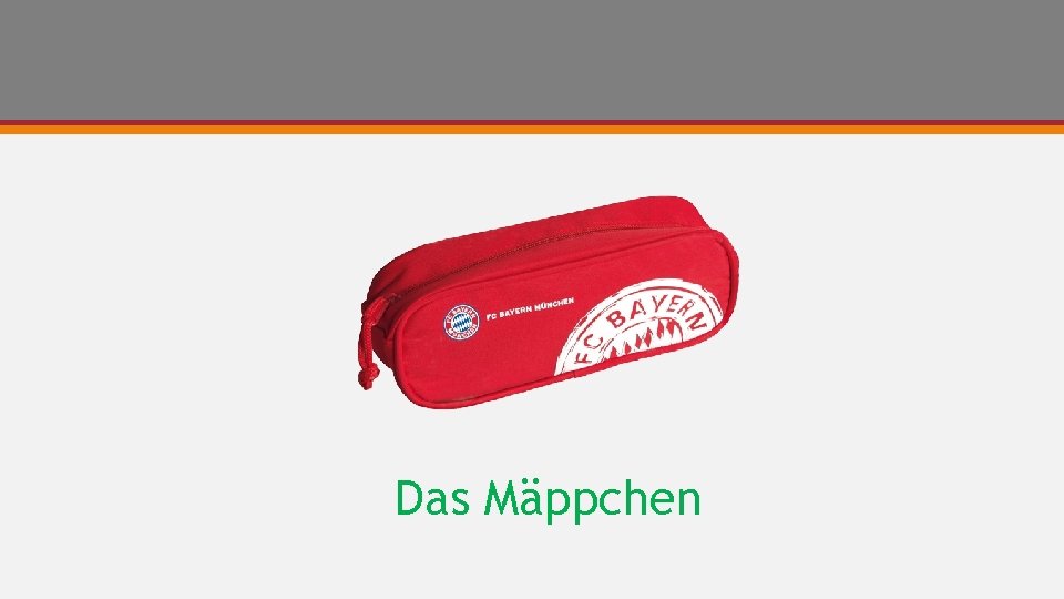 Das Mäppchen 