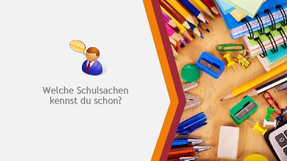 Welche Schulsachen kennst du schon? 