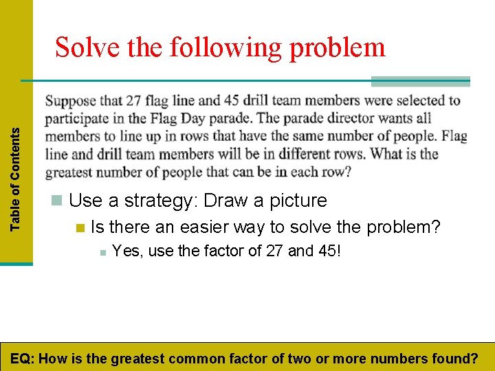 Table of Contents Solve the following problem n Use a strategy: Draw a picture