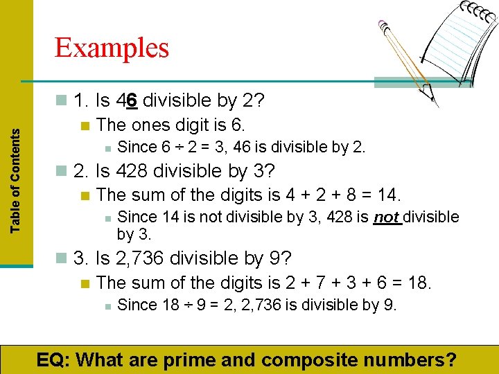 Table of Contents Examples n 1. Is 46 divisible by 2? n The ones