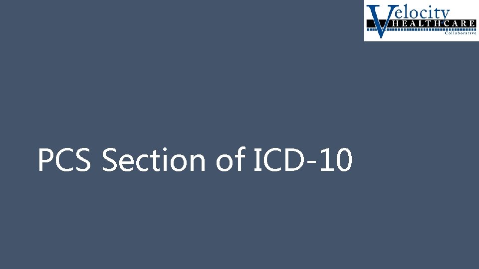 PCS Section of ICD-10 