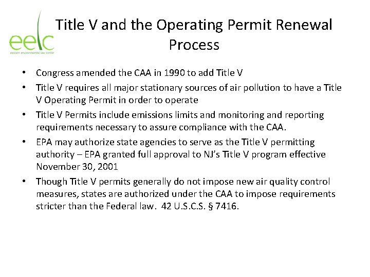 Title V and the Operating Permit Renewal Process • Congress amended the CAA in
